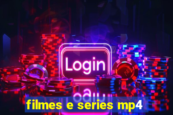 filmes e series mp4